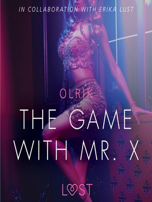cover image of The Game with Mr. X--Sexy erotica